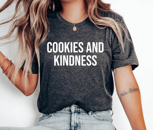 Cookies And Kindness Unisex T-Shirt - Cookie Baking Cookier Pastry Chef Cookie Baker Bakery Baking Queen Cookie Lady Cupcake Cookie Dealer Cooking Cake Christmas Baking Christmas Cookie Shirt