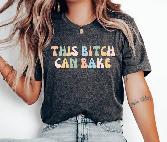 This Bitch Can Bake Unisex T-Shirt - Christmas Cake Baking Christmas Cookie Baking Cookier Pastry Chef Cookie Baker Bakery Baking Queen Cookie Lady Cupcake Cookie Dealer Cooking Shirt