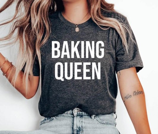 Baking Queen Unisex T-Shirt - Cookie Baking Cookier Pastry Chef Cookie Baker Bakery Cookie Lady Cupcake Cookie Dealer Cooking Cake Christmas Baking Christmas Cookie Shirt