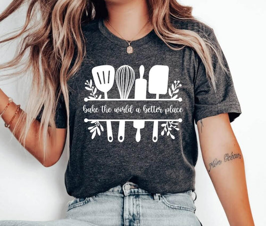 Bake The World A Better Place Unisex T-Shirt - Cookie Baking Cookier Pastry Chef Cookie Baker Bakery Cake Baking Queen Cookie Lady Cupcake Cooking Christmas Baking Christmas Cookie Cookie Dealer Shirt