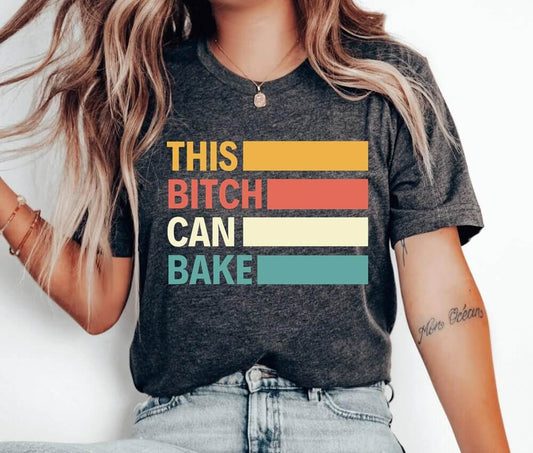This Bitch Can Bake Unisex T-Shirt - Bakery Baking Queen Cookie Lady Cupcake Cookie Dealer Cooking Christmas Cake Baking Cookie Baking Cookier Pastry Chef Cookie Baker Christmas Cookie Shirt