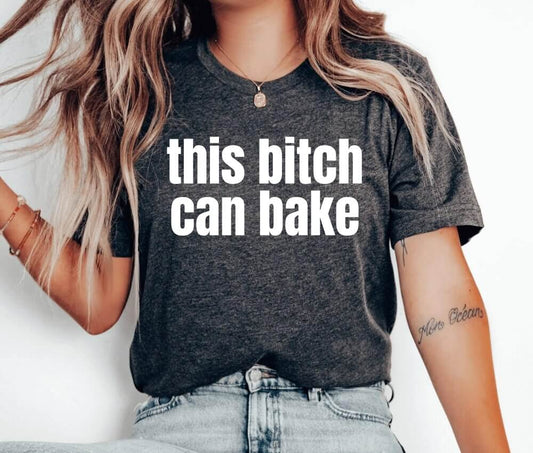 This Bitch Can Bake Unisex T-Shirt - Cookie Baking Cookier Pastry Chef Cookie Baker Bakery Baking Queen Cookie Lady Cupcake Cookie Dealer Cooking Cake Christmas Baking Christmas Cookie Shirt