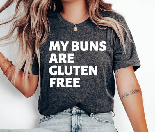 My Buns Are Gluten Free Unisex T-Shirt - Bakery Baking Queen Cookie Lady Cupcake Cookie Dealer Cooking Christmas Cake Baking Cookie Baking Cookier Pastry Chef Cookie Baker Christmas Cookie Shirt