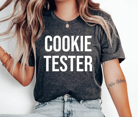 Cookie Tester Unisex T-Shirt - Cookie Baking Cookier Pastry Chef Cookie Baker Bakery Baking Queen Cookie Lady Cupcake Cookie Dealer Cooking Cake Christmas Baking Christmas Cookie Shirt